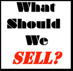 graphic with the words what should we sell resources