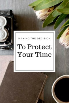 graphic with a camera, book, flowers and cup of coffee with graphic saying making the decision to protect your time admin support