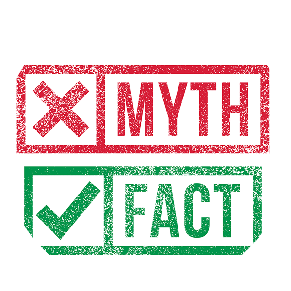 Myth vs. Fact