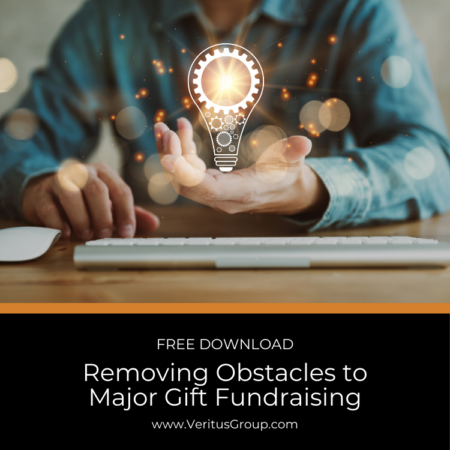 Removing Obstacles to Major Gift Fundraising